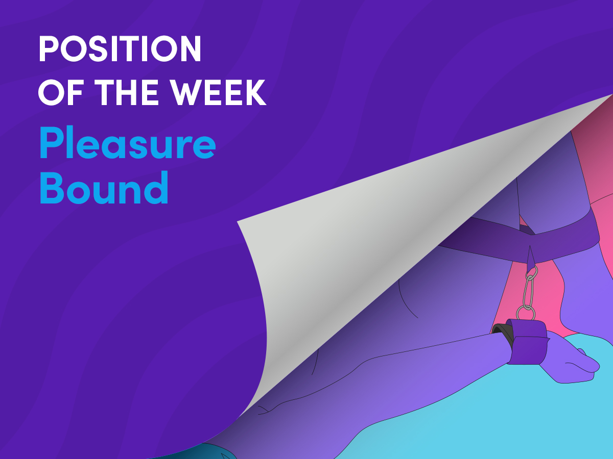 Position of the Week: Pleasure Bound